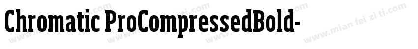 Chromatic ProCompressedBold字体转换